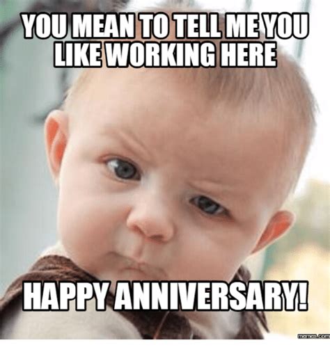 10 year work anniversary meme - 5 Years Work Anniversary Wishes. Wishing you a Happy 5th Work Anniversary! You’re an integral part of our team, and I look forward to continuing to work with you for many years to come. On this 5th work anniversary of yours, we want you to know that you are our most valued team member of ours. Thank you for working with us …